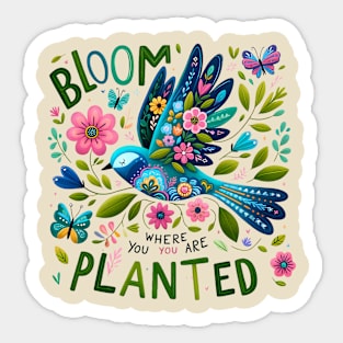 Bloom Where You Are Planted Sticker